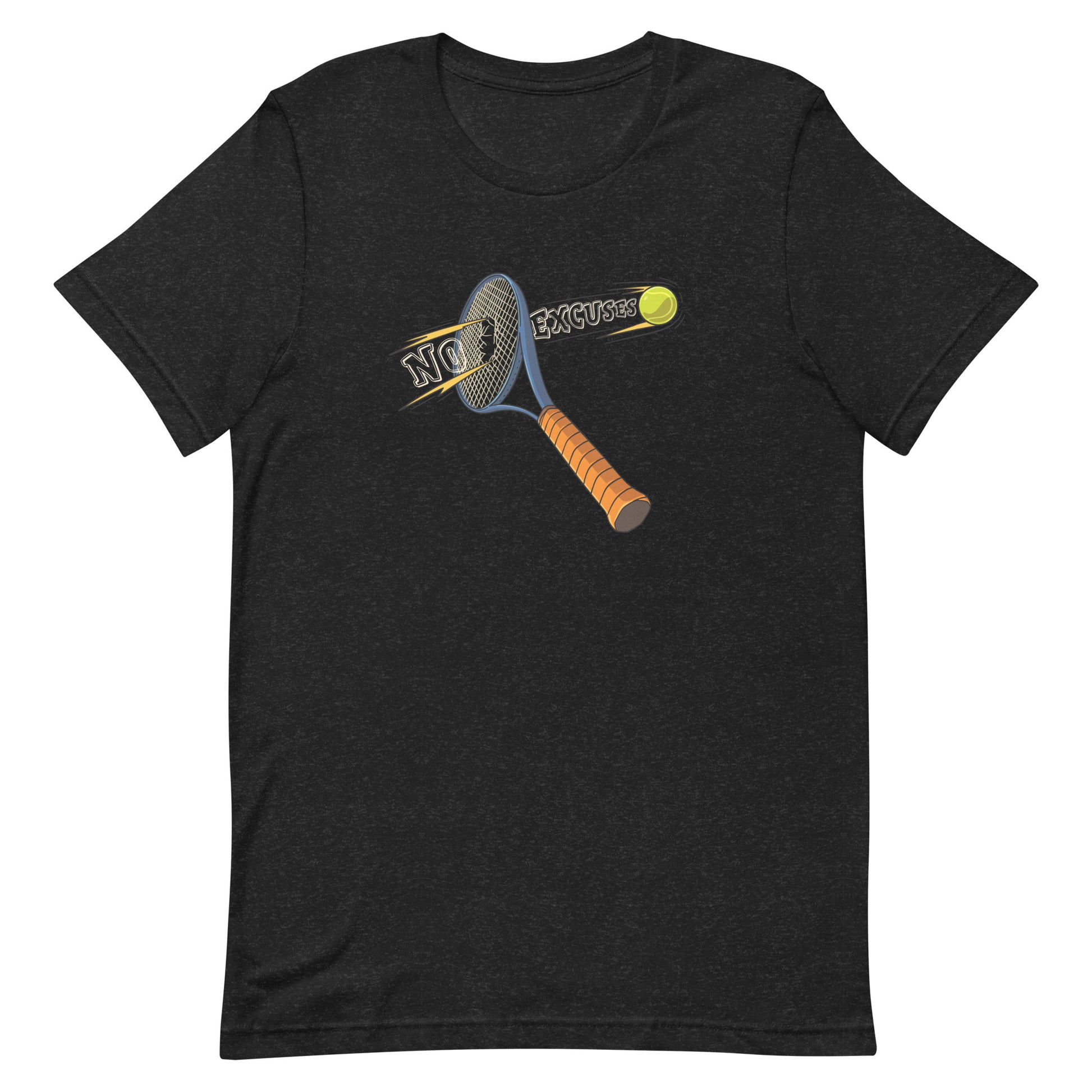 "NO EXCUSES" Tennis Adult Unisex Short Sleeve T-shirt