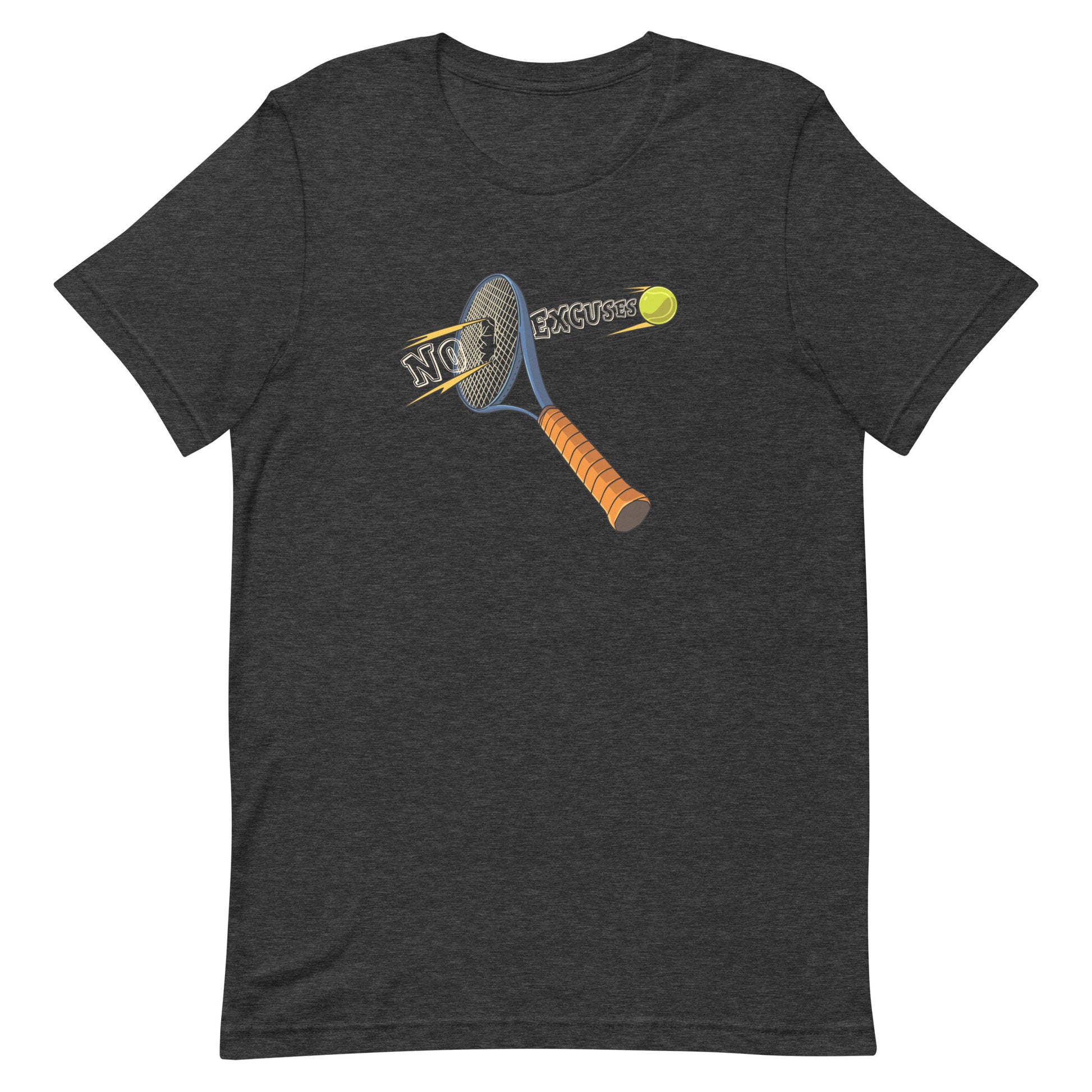 "NO EXCUSES" Tennis Adult Unisex Short Sleeve T-shirt